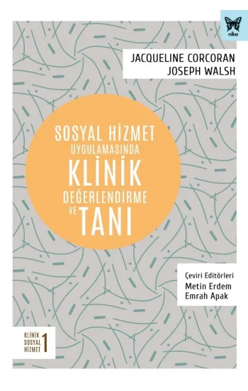 Sosyal Hizmet Uygulamasında Klinik Değerlendirme ve Tanı