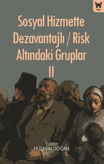Sosyal Hizmette Dezavantajlı / Risk Altındaki Gruplar II