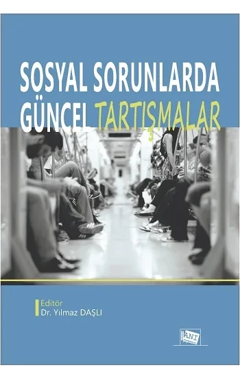 Sosyal Sorunlarda Güncel Tartışmalar