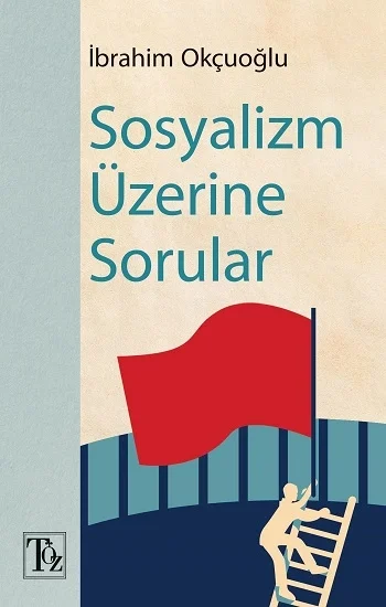 Sosyalizm Üzerine Sorular