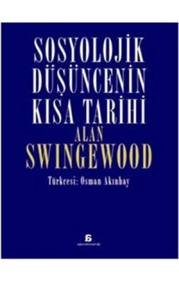 Sosyolojik Düşüncenin Kısa Tarihi