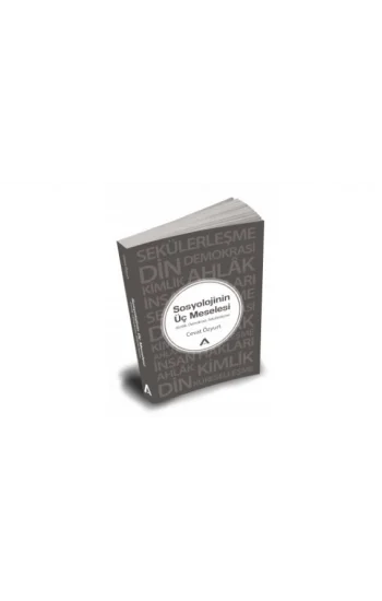 Sosyolojinin Üç Meselesi