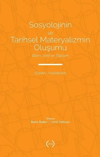 Sosyolojinin ve Tarihsel Materyalizmin Oluşumu