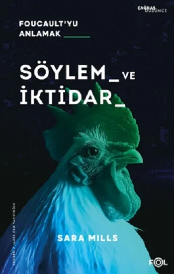Söylem ve İktidar  –Foucaultyu Anlamak