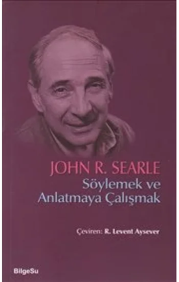 Söylemek ve Anlatmaya Çalışmak