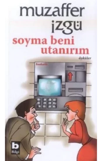 Soyma Beni Utanırım