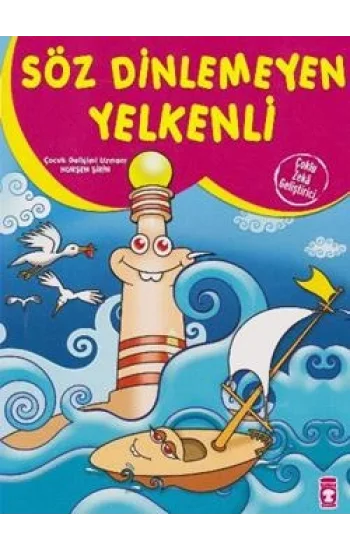 Söz Dinlemeyen Yelkenli
