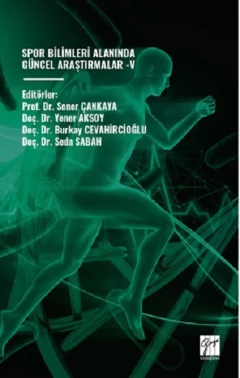 Spor Bilimleri Alanında Güncel Araştırmalar -V