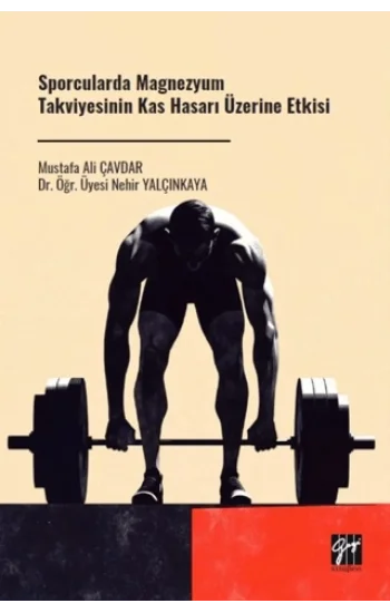 Sporcularda Magnezyum Takviyesinin Kas Hasarı Üzerine Etkisi