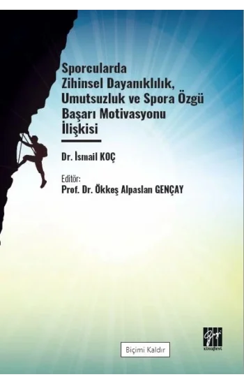 Sporcularda Zihinsel Dayanıklılık Umutsuzluk Ve Spora Özgü Başarı