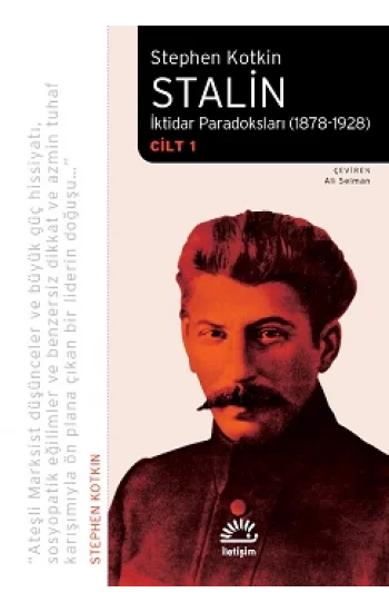 Stalin İktidar Paradoksları 1878 1928 Cilt 1