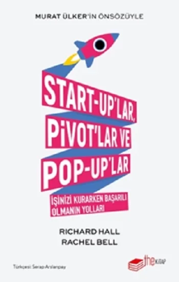 Start-uplar, Pivotlar ve Pop-uplar