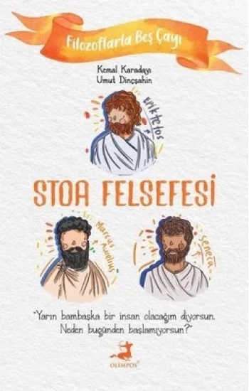 Stoa Felsefesi - Filozoflarla Beş Çayı