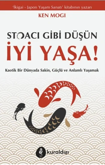Stoacı Gibi Düşün İyi Yaşa!