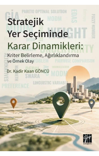 Stratejik Yer Seçiminde Karar Dinamikleri