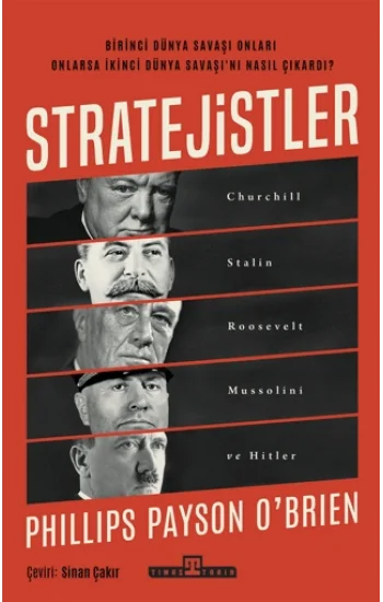 Stratejistler: Churchill, Stalin, Roosevelt, Mussolini ve Hitler