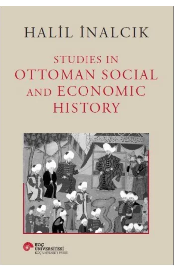 Studies İn Ottoman Social And Economic History