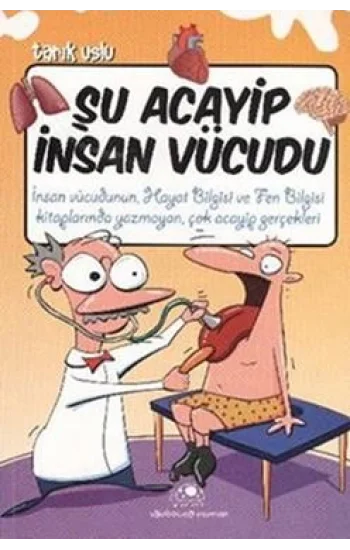 Şu Acayip İnsan Vücudu
