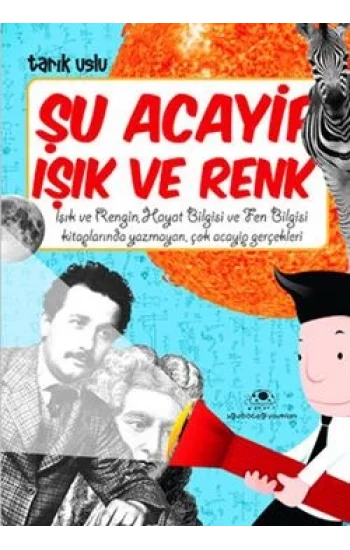 Şu Acayip Işık ve Renk