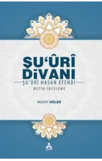 Şuuri Divanı - Şuuri Hasan Efendi