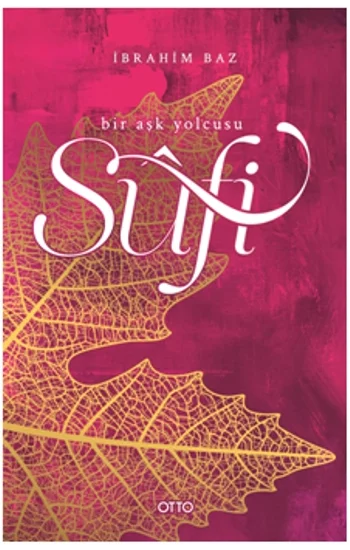 Sufi Bir Aşk Yolcusu