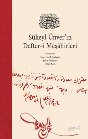 Süheyl Ünverin Defter-i Meşahirleri (Ciltli)