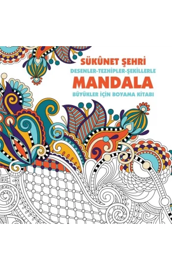 Sükunet Şehri - Mandala (Büyükler İçin Boyama)