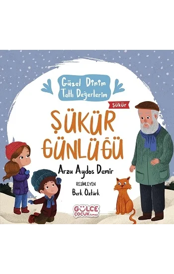 Şükür Günlüğü - Güzel Dinim Tatlı Değerlerim