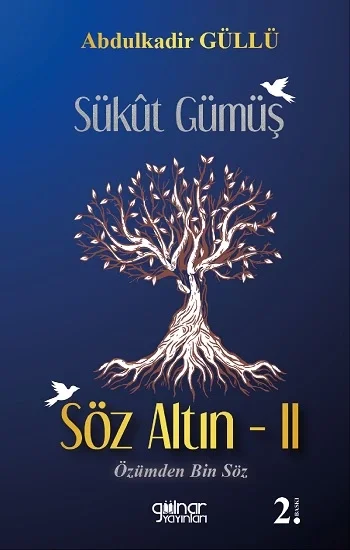Sükut Gümüş Söz Altın- 2