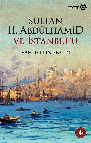 Sultan 2. Abdülhamid ve İstanbulu
