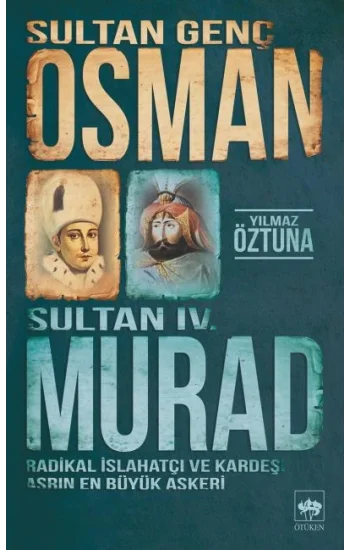 Sultan Genç Osman ve Sultan IV. Murad
