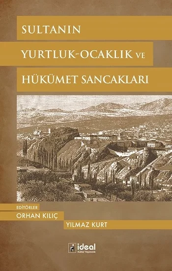 Sultanın Yurtluk-Ocaklık ve Hükümet Sancakları