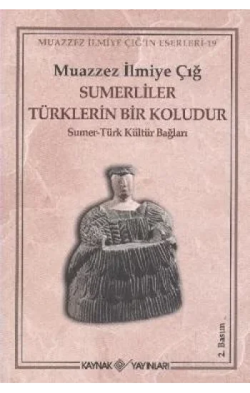 Sümerliler Türklerin Bir Koludur