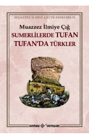 Sumerlilerde Tufan Tufan’da Türkler