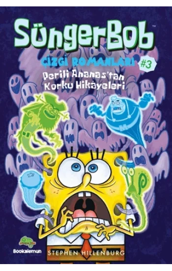 Süngerbob Çizgi Romanları 3 - Perili Ananastan Korku Hikayeleri