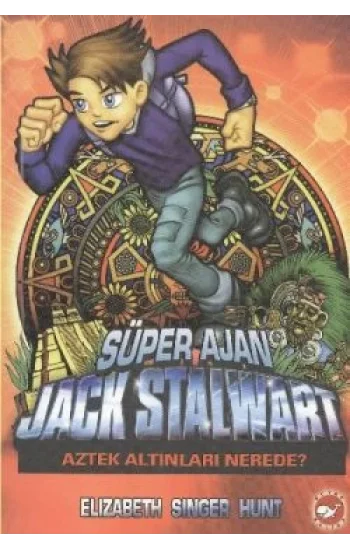 Süper Ajan Jack Stalwart 10 - Aztek Altınları Nerede?