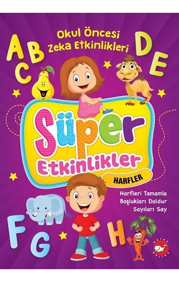 Süper Etkinlikler Harfler - Okul Öncesi Zeka Etkinlikleri