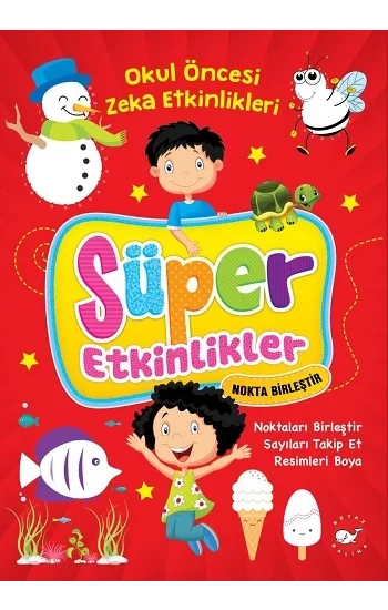 Süper Etkinlikler Nokta Birleştir - Okul Öncesi Zeka Etkinlikleri