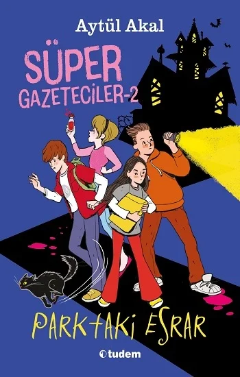 Süper Gazeteciler 2 - Parktaki Esrar