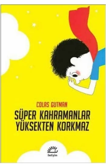 Süper Kahramanlar Yüksekten Korkmaz