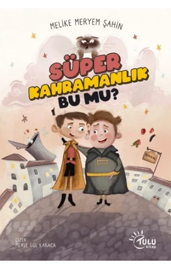 Süper Kahramanlık Bu Mu?