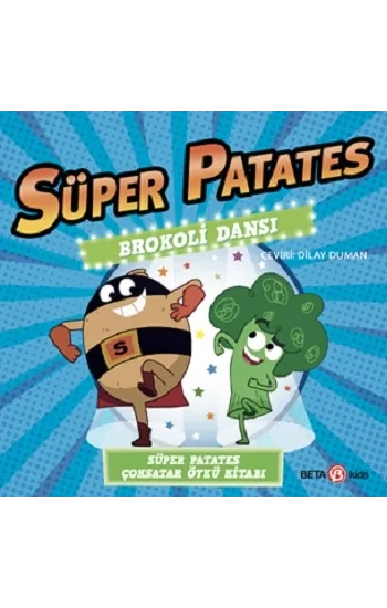 Süper Patates - Brokoli Dansı
