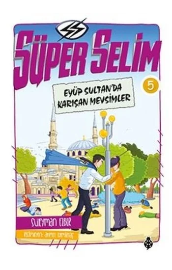 Süper Selim 5 -  Eyüp Sultanda Karışan Mevsimler