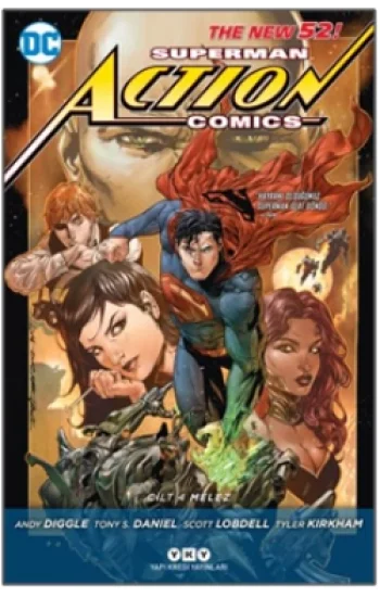 Superman Action Comics Cilt 4: Melez - İçeriden Gelen Tehdit!