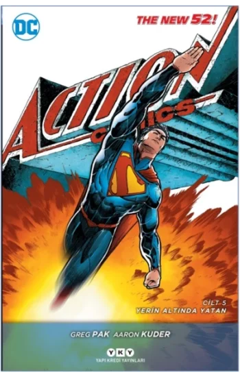 Superman Action Comics Serisi 5 - Yerin Altında Yatan