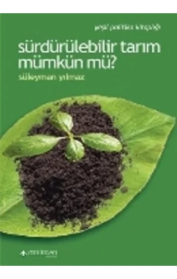 Sürdürülebilir Tarım Mümkün Mü?