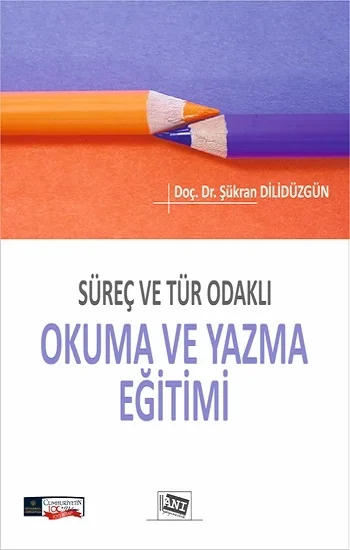 Süreç ve Tür Odaklı Okuma Ve Yazma Eğitimi