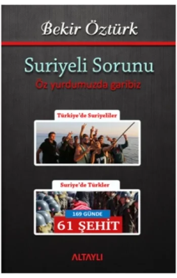 Suriyeli Sorunu - Öz Yurdumuzda Garibiz