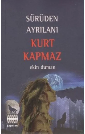 Sürüden Ayrılanı Kurt Kapmaz