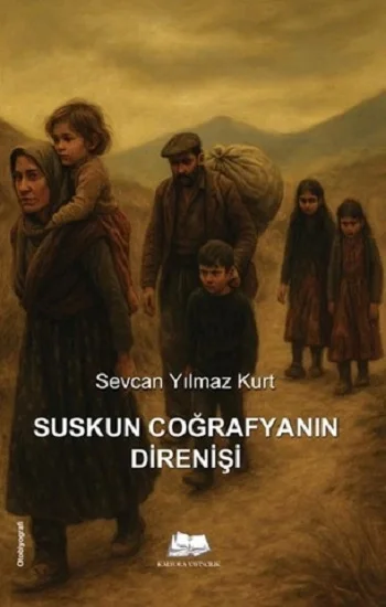 Suskun Coğrafyanın Direnişi